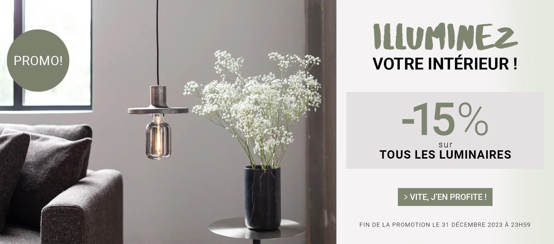 Illuminez votre intérieur -15% sur tous les luminaires